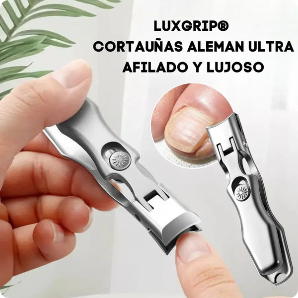 LUXGRIP® CORTAUÑAS ALEMAN ULTRA AFILADO Y LUJOSO