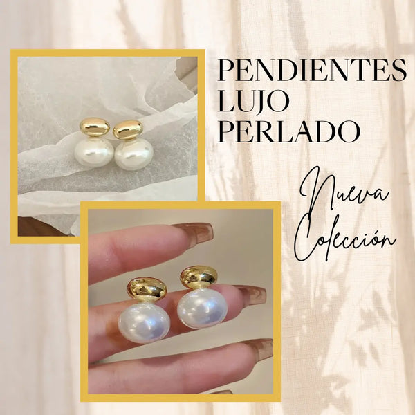 PENDIENTES LUJO PERLADO ¡DISEÑO ÚNICO!